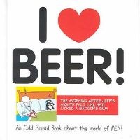I Love Beer! (Hardcover) - Allan Plenderleith Photo