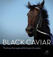Black Caviar - The Horse That Captured the Hearts of a Nation (Hardcover) - Hardie Grant Books Photo
