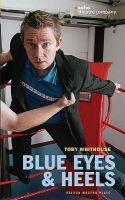 Blue Eyes and Heels (Paperback) - Toby Whithouse Photo