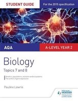 AQA AS/A-Level Year 2 Biology Student Guide: Topics 7 and 8, Student guide 4 (Paperback) - Pauline Lowrie Photo