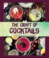 The Craft of Cocktails - Create the Perfect Cocktail (Hardcover) - Parragon Books Ltd Photo