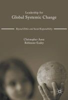 Leadership for Global Systemic Change 2016 - Beyond Ethics and Social Responsibility (Hardcover) - Christopher Robinson Easley Photo