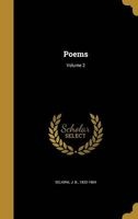 Poems; Volume 2 (Hardcover) - J B 1832 1904 Selkirk Photo