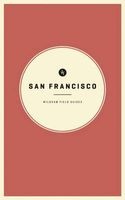 Wildsam Field Guides: San Francisco (Paperback) - Lisa Congdon Photo