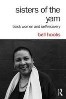 Sisters of the Yam - Black Women and Self-Recovery (Paperback, 2nd Revised edition) - Bell Hooks Photo