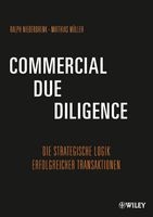 Commercial Due Diligence - Die Strategische Logik Erfolgreicher Transaktionen (German, Hardcover) - Ralph Niederdrenk Photo
