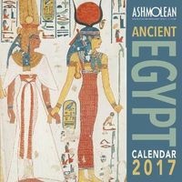 Ashmolean Museum - Ancient Egypt Wall Calendar 2017 (Calendar) -  Photo