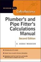 Plumber's and Pipe Fitter's Calculations Manual (Paperback, 2nd Revised edition) - Roger D Woodson Photo