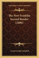 The New Franklin Second Reader (1886) (Paperback) - Loomis Joseph Campbell Photo