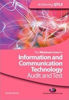 The Minimum Core for Information and Communication Technology - Audit and Test (Paperback, New) - Sandra Murray Photo