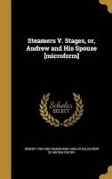 Steamers V. Stages, Or, Andrew and His Spouse [Microform] (Hardcover) - Robert 1789 1856 Cruikshank Photo