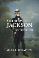 Andrew Jackson, Southerner (Hardcover, New) - Mark Renfred Cheathem Photo