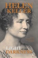 Light in My Darkness (Paperback, 2nd Revised edition) - Helen Keller Photo