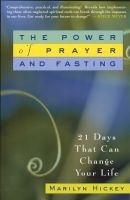 The Power of Prayer and Fasting - 21 Days That Can Change Your Life (Paperback) - Marilyn Hickey Photo