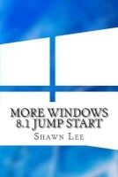 More Windows 8.1 Jump Start (Paperback) - Shawn Lee Photo