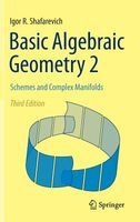 Basic Algebraic Geometry, 2 - Schemes and Complex Manifolds (English, Russian, Hardcover, 3rd ed. 2013) - Igor R Shafarevich Photo