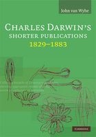 Charles Darwin's Shorter Publications, 1829 -1883 (Hardcover) - John van Wyhe Photo