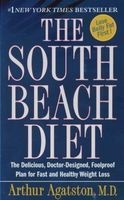 The South Beach Diet - The Delicious, Doctor-Designed, Foolproof Plan for Fast and Healthy Weight Loss (Paperback) - Arthur S Agatston Photo