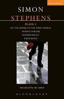 Stephens Plays: 3 - Harper Regan, Punk Rock, Marine Parade and On the Shore of the Wide World (Paperback, New) - Simon Stephens Photo