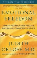 Emotional Freedom - Liberate Yourself from Negative Emotions and Transform Your Life (Paperback) - Judith Orloff Photo