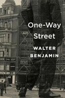 One-Way Street (English, German, Paperback) - Walter Benjamin Photo