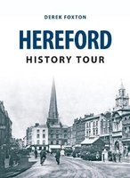 Hereford History Tour (Paperback) - Derek Foxton Photo