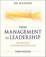 From Management to Leadership - Strategies for Transforming Health (Paperback, 3rd Revised edition) - Jo Manion Photo