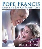 and the Joy of Family Life - Daily Reflections (Paperback) - Pope Francis Photo