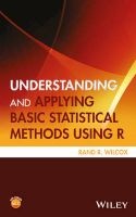 Understanding and Applying Basic Statistical Methods Using R (Hardcover) - Rand R Wilcox Photo