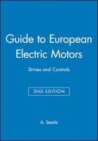 European Guide to Electric Motors - Drives and Controls (Paperback, 2nd Revised edition) - David G Searle Photo