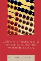 A Hstory of Mathematics Education During the Twentieth Century (Paperback) - Angela Lynn Evans Walmsley Photo
