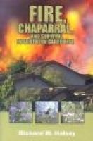 Fire, Chaparral, and Survival in Southern California (Paperback) - Richard W Halsey Photo