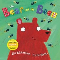 The Bear and the Bees - ITV Daybreak Winner (Paperback, Illustrated edition) - Ella Richardson Photo
