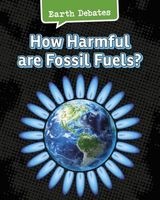 How Harmful are Fossil Fuels? (Paperback) - Catherine Chambers Photo