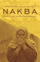 Nakba - Palestine, 1948, and the Claims of Memory (Paperback) - Ahmad H SaDi Photo