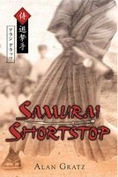 Samurai Shortstop (Paperback) - Alan M Gratz Photo