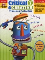 Critical and Creative Thinking Activities, Grade 3 (Paperback, Teacher) - Evan Moor Educational Publishers Photo