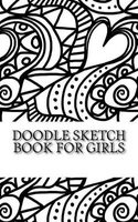 Doodle Sketch Book for Girls - A 5 X 8 Unlined Sketchbook (Paperback) - Art Journaling Sketchbooks Photo