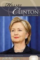 Hillary Rodham Clinton - Historic Leader (Hardcover) - Valerie Bodden Photo