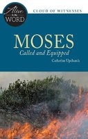 Moses, Called and Equipped (Paperback) - Catherine Upchurch Photo