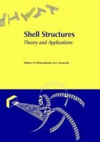 Shell Structures, Theory and Applications - Proceedings of the 8th International Conference on Shell Structures (SSTA 2005), 12-14 October 2005, Jurata, Gdansk, Poland (Hardcover) - Wojciech Pietraszkiewicz Photo