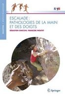 Escalade - Pathologies de la Main Et Des Doigts (French, Paperback, Edition.) - Sebastien Gnecchi Photo