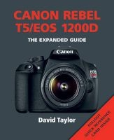 Canon Rebel T5/EOS 1200D (Paperback) - David Taylor Photo