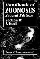 Handbook of Zoonoses, Section B - Viral Zoonoses (Hardcover, 2nd Revised edition) - George W Beran Photo