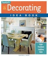 All New Decorating Idea Book - Color. Furniture. Lighting. Style (Paperback) - Heather J Paper Photo