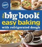  the Big Book of Easy Baking With Refrigerated Dough (Paperback) - Pillsbury Photo