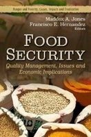 Food Security - Quality Management, Issues & Economic Implications (Hardcover) - Maddox A Jones Photo
