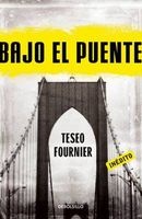 Bajo El Puente (Spanish, Paperback) - Teseo Fournier Photo