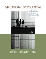 Managerial Accounting - An Introduction to Concepts, Methods and Uses (Hardcover, 11th Revised edition) - Roman L Weil Photo