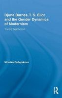 Djuna Barnes, T. S. Eliot and the Gender Dynamics of Modernism - Tracing Nightwood (Hardcover) - Monika Lee Photo